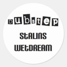 stalin created dubstep sticker