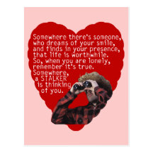 Stalker - Funny Valentines Day Post Cards