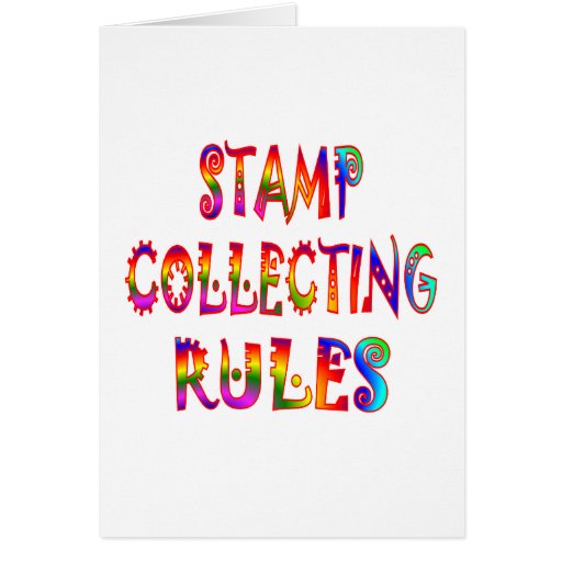Stamp Collecting Rules Greeting Cards