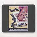 Stamp Out Black Markets With Your Ration Stamps mousepads