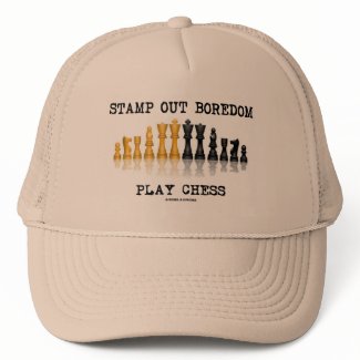 Stamp Out Boredom Play Chess (Chess Set) hat