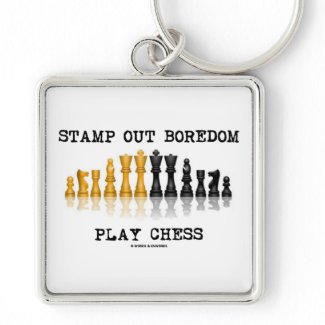 Stamp Out Boredom Play Chess (Chess Set) keychain