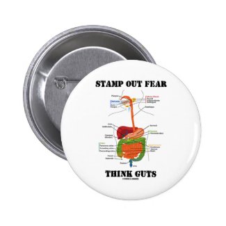 Stamp Out Fear Think Guts (Digestive System) Pinback Button