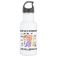 Stamp Out Ignorance Advocate A Renal Life Nephron 18oz Water Bottle