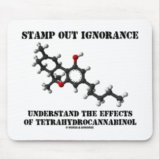 Stamp Out Ignorance Effects Tetrahydrocannabinol Mousepad