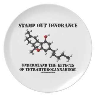 Stamp Out Ignorance Effects Tetrahydrocannabinol Plate