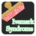 Stamp Out Ivemark Syndrome