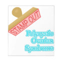 Stamp Out Polycystic Ovarian Syndrome