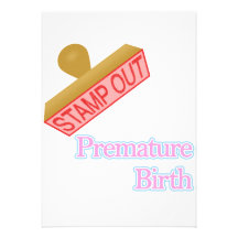 Stamp Out Premature Birth Custom Invites