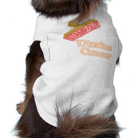 Stamp Out Uterine Cancer Doggie Shirt Stamp Out Uterine Cancer Doggie Shirt