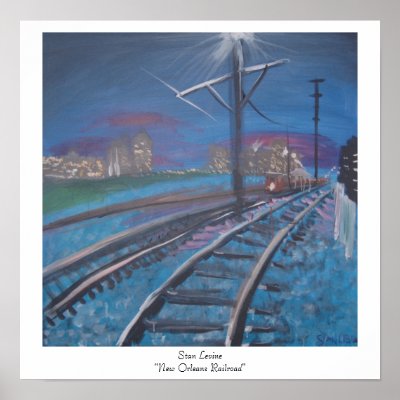 Stan Levine "New Orleans Railroad" Posters by stanimator