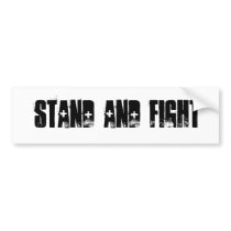 STAND AND FIGHT bumper stickers by freznoh STAND AND FIGHT bumper stickers