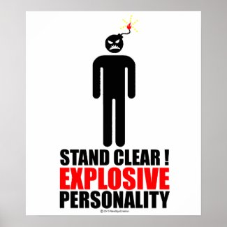 Stand clear! explosive personality posters