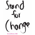 Stand for Change T-Shirt by rudepolitics Stand for Change T-Shirt
