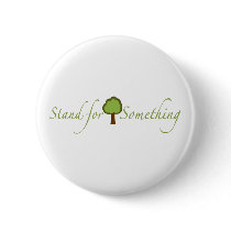 Stand For Something buttons
