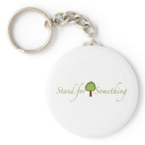 Stand For Something Keychain