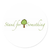 Stand For Something stickers by worldsfair Stand For Something stickers