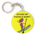 Stand Up Paddle Surf! Keychains