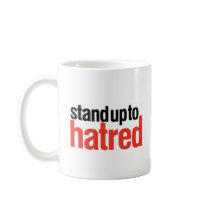 Stand Up To Hatred Coffee Mug