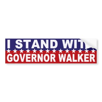 Stand with Governor Walker Bumper Sticker