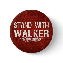 Stand With Walker of Wisconsin Political Buttons