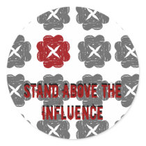 standalone, Stand Above the Influence, Stand Ab... stickers by jenniekurono standalone, Stand Above the Influence, Stand Ab... stickers
