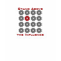 standalone, Stand Above, the Influence t-shirts