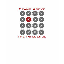 standalone, Stand Above, the Influence t-shirts by jenniekurono standalone, Stand Above, the Influence t-shirts