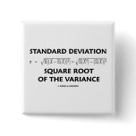 Standard Deviation Square Root Of The Variance Pinback Buttons