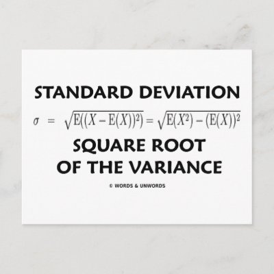 Standard Deviation Square Root Of The Variance Post Card by wordsunwords. No need to be a statistician or mathematician to enjoy statistical attitude with