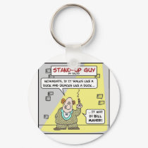 standup walks duck quacks bill maher keychains by rexfmay standup walks duck quacks bill maher keychains