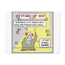 standup walks duck quacks bill maher postcards by rexfmay standup walks duck quacks bill maher postcards