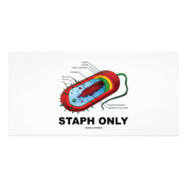 Staph Only (Prokaryote Health Medicine Humor) Photo Card