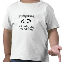 Staring At Me Will Not Cure My Autism (Face) Tshirt
