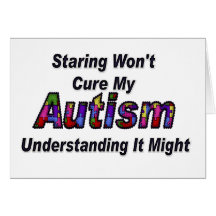 Staring Won't Cure My Autism Card