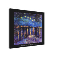Starry night over the Rhone by Van Gogh Gallery Wrapped Canvas