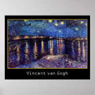 Starry night over the Rhone by Van Gogh Poster