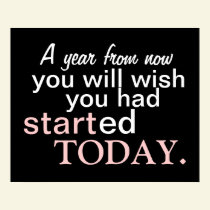 Start Today Motivational  Poster posters