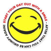 Start your day out with a smile Sticker by tshirt_shack Start your day out with a smile Sticker