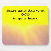 Start your day with GOD in your heart - mousepad by Horseshoes3 Start your day with GOD in your heart - mousepad
