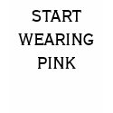STARTWEARINGPINK t-shirts by kmdizzle102 STARTWEARINGPINK t-shirts