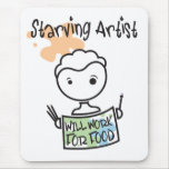 Starving Artist Mouse Pad
