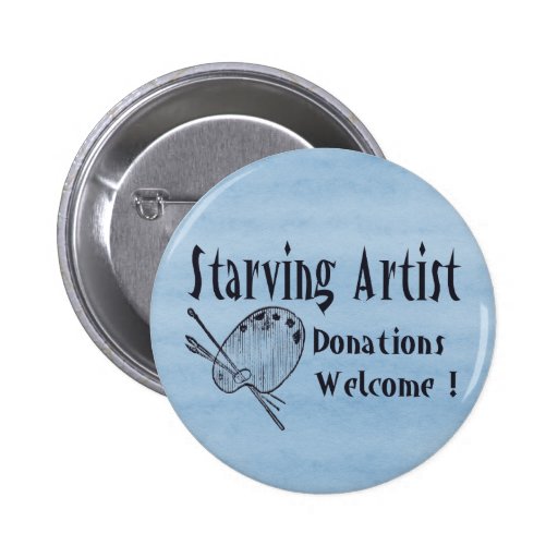 Starving Artist Pins