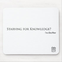 Starving for Knowledge? Mouse Mat