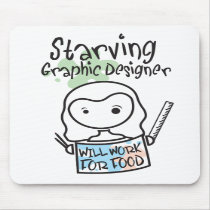 Starving Graphic Designer Mouse Pad mousepads