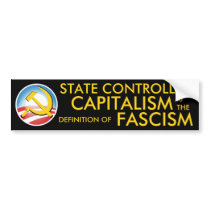 State Controlled Capitalism bumper stickers