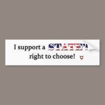 State's Right to Choose Bumper Sticker bumper stickers