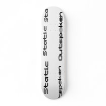 Static, Outspoken Digital Deck Skateboards
