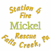 Station 4, Falls Creek, Pa, Fire, Rescue, Mickel embroidered shirts