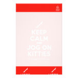 [Skateboard] keep calm and jog on kitties  Stationery